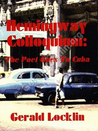The Hemingway Colloquium: The Poet Goes to Cuba