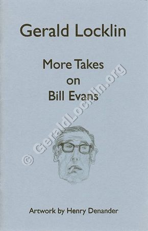 More Takes on Bill Evans