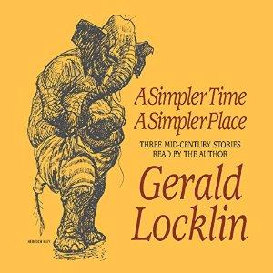 A Simpler Time A Simpler Place: Three Mid-Century Stories (Unabridged Audio Edition)